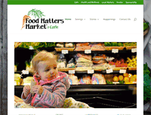 Tablet Screenshot of foodmattersmarket.com